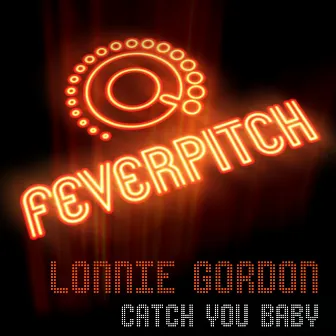 Catch You Baby by Lonnie Gordon