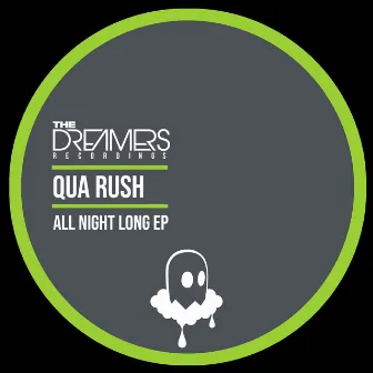 All Night Long by Qua Rush