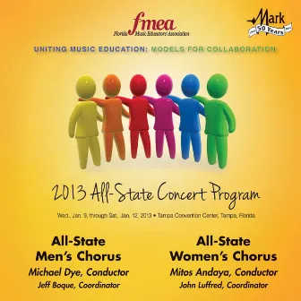 2013 Florida Music Educators Association (FMEA): All-State Men's Chorus & All-State Women's Chorus by Mitos Andaya