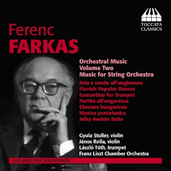 Farkas: Orchestral Music, Vol. 2 by Ferenc Farkas