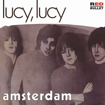 Lucy, Lucy by Amsterdam