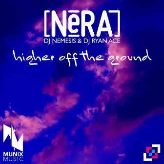 Higher off the Ground by Nera