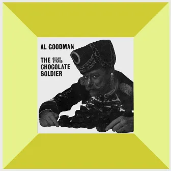 The Chocolate Soldier by Al Goodman