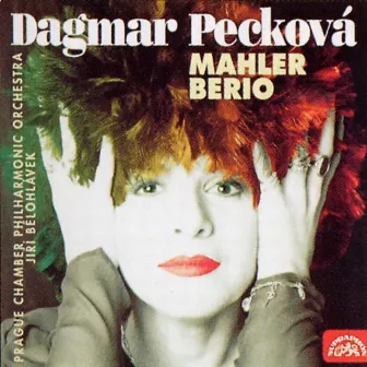 Berio and Mahler: Songs by Dagmar Peckova