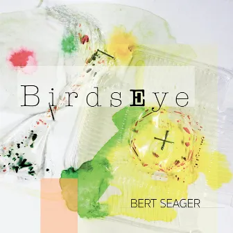 Birds Eye by Bert Seager