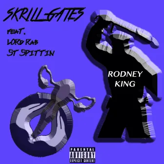 Rodney King by Skrill Gates