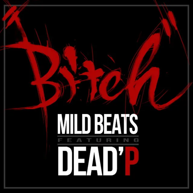 Bitch (feat. DEADP)