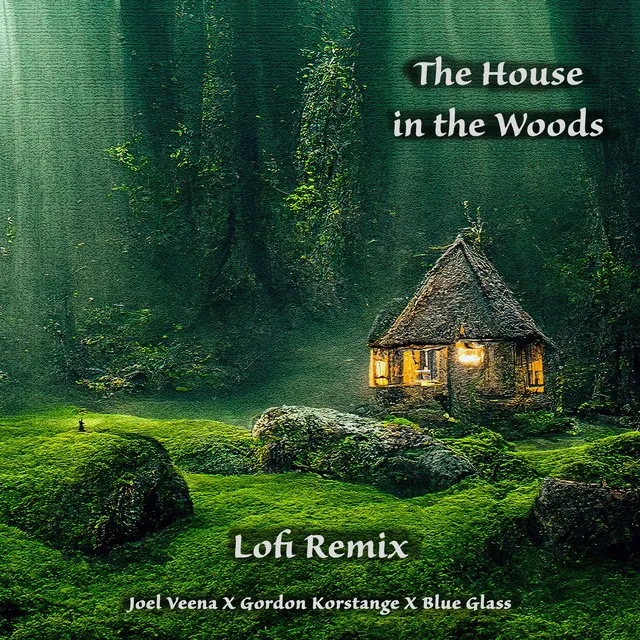 The House in the Woods - Remix