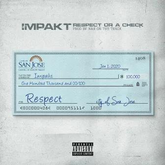 Respect or a Check by Impakt