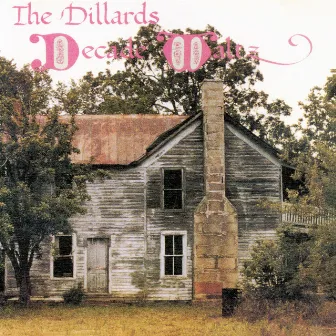 Decade Waltz by The Dillards