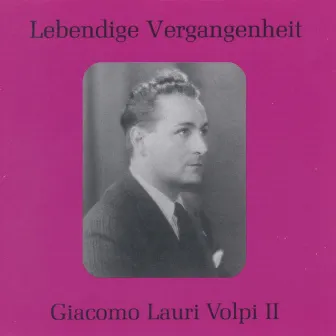 Lebendige Vergangenheit - Lauri Volpi (Vol. 2) by Giacomo Lauri - Volpi