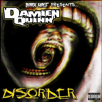 Dark Half Presents Damien Quinn: Disorder by Dark Half