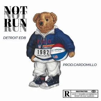 NOT RUN by Detroit EDB