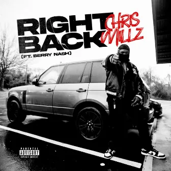 RIGHT BACK by Chris Millz