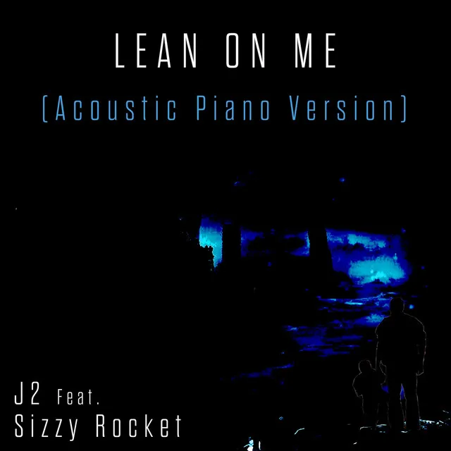 Lean on Me (Acoustic Piano Version)