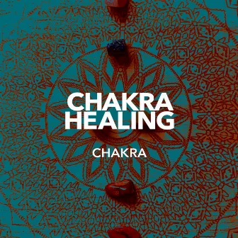 Chakra Healing by Chakra