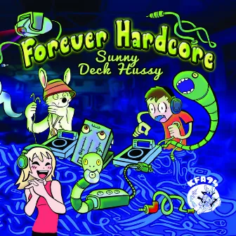 Forever Hardcore by Deck Hussy