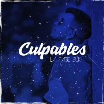 Culpables by La Fase Buk