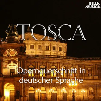 Puccini: Tosca - Opernquerschnitt in deutscher Sprache by Willy Hofmann