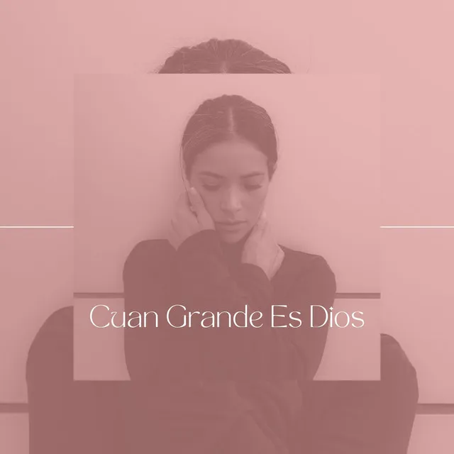 Cuan Grande Es Dios