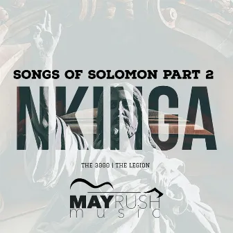 Songs of Solomon, Pt. 2 by Nkinga