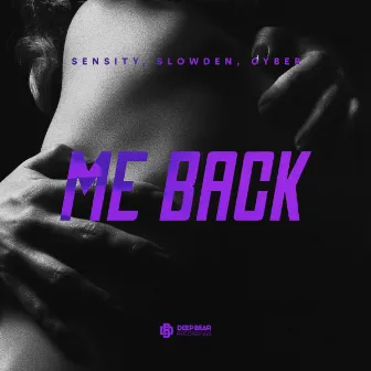 Me Back by CYBER