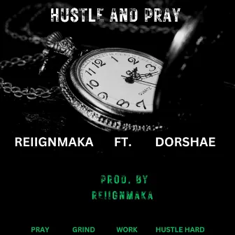 HUSTLE AND PRAY by Dorshae