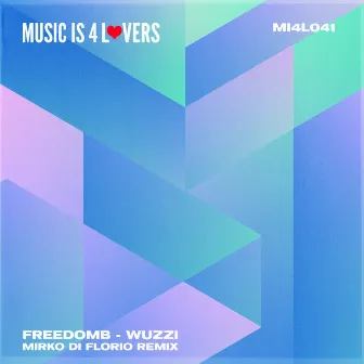 Wuzzi (Mirko Di Florio Remix) by FreedomB