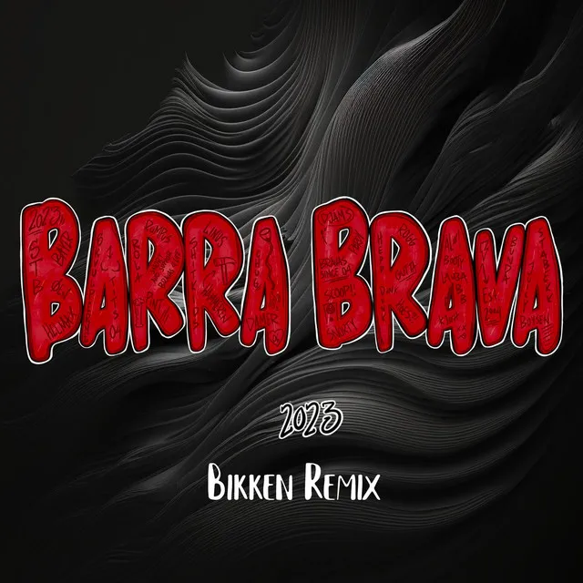 Barra Brava 2023 (Bikken Remix)