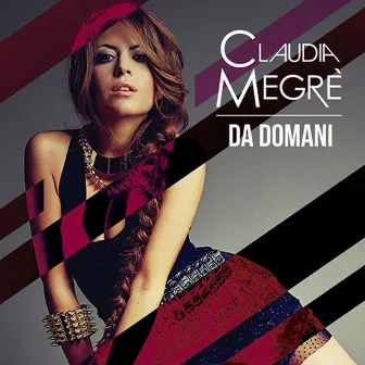 Da domani by Claudia Megrè