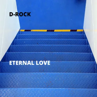 Eternal Love by D-Rock