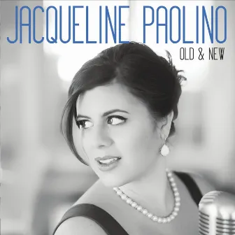 Old & New by Jacqueline Paolino