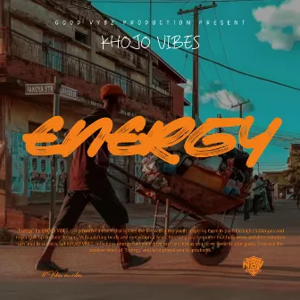 Energy by Khojo Vibes