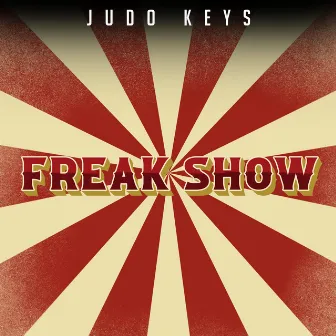 Freak Show by Judo Keys