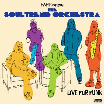 Live For Funk by The Soultrend Orchestra