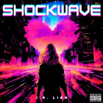 SHOCKWAVE by J.R. Liøn