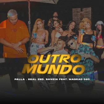 Outro Mundo by REAL ZED