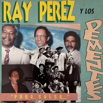 Pura Salsa.... by Ray Perez