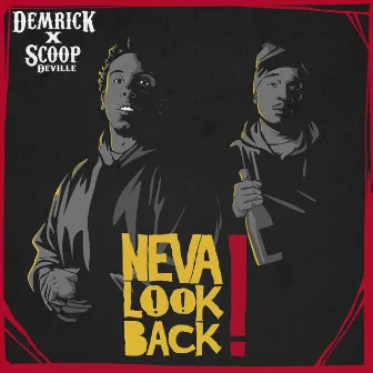 Neva Look Back by Scoop Deville