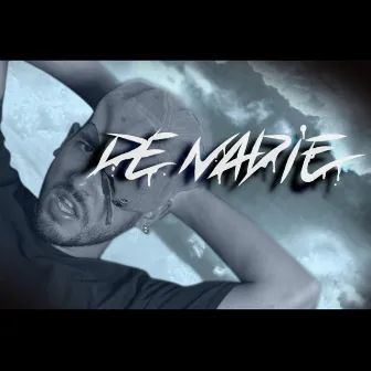 De Nadie by cheezie j