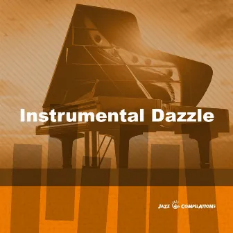 Instrumental Dazzle by Jazz Cafe Compilations