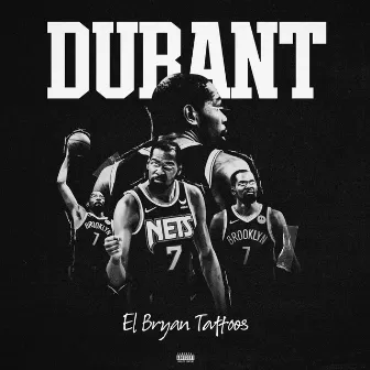 durant by El Bryan Tattoos