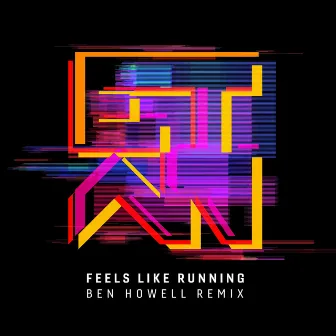 Feels Like Running (Ben Howell Remix) by Ben Howell