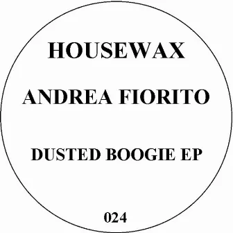 Dusted Boogie EP by Andrea Fiorito