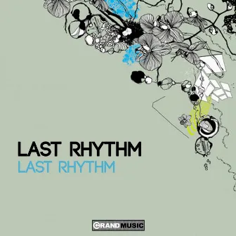 Last Rhythm by Last Rhythm