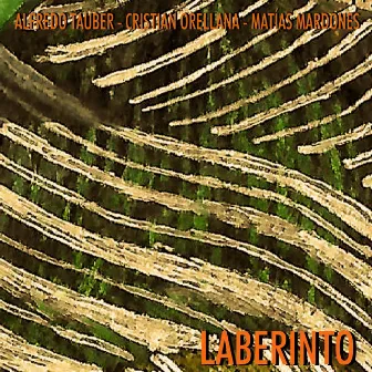 Laberinto by Alfredo Tauber