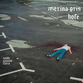 Nadie Cuando Lloro by Merina Gris