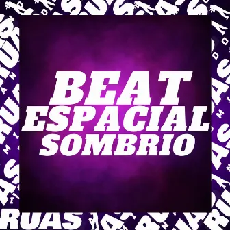 Beat Espacial Sombrio by DJ MERAKI