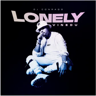 Lonely by VINEDU