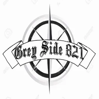 Gray Side 821, Vol. 1 by Gray Side 821